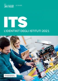 ITS - L'identikit degli Istituti 2021. E-book. Formato EPUB ebook