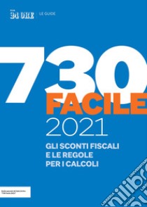 Guida 730 Facile 2021. E-book. Formato EPUB ebook di Aa.vv.