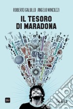 Il tesoro di Maradona. E-book. Formato PDF ebook