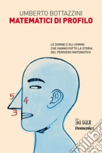 Matematici di profilo. E-book. Formato EPUB ebook di Umberto Bottazzini