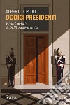 Dodici presidenti. E-book. Formato PDF ebook