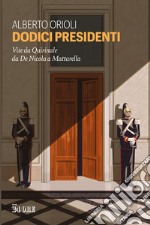 Dodici presidenti. E-book. Formato EPUB ebook