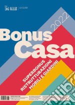 Guida Bonus casa 2022. E-book. Formato PDF ebook