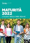 Guida Maturità 2022: Le nuove regole per l'esame. E-book. Formato PDF ebook