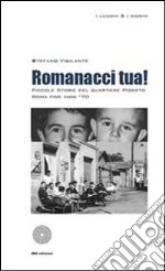 Romanacci tua!. E-book. Formato EPUB ebook