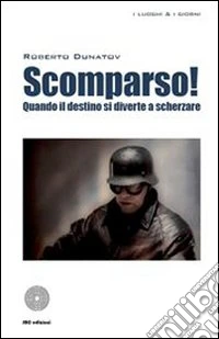Scomparso! Quando il destino si diverte a scherzare. E-book. Formato EPUB ebook