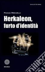 Herkaleon, furto d'identità. E-book. Formato EPUB