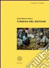 L' ironia del destino. E-book. Formato EPUB ebook di Sidibe M. Namory