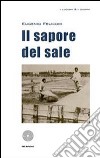 Il sapore del sale. E-book. Formato EPUB ebook di Eugenio Felicori