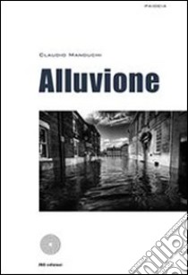 Alluvione. E-book. Formato EPUB ebook di Claudio Manduchi