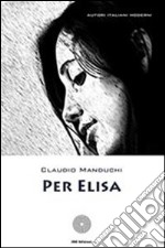 Per Elisa. E-book. Formato EPUB ebook