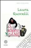 Io mi rottamo da me. E-book. Formato EPUB ebook di Laura Ruscelli