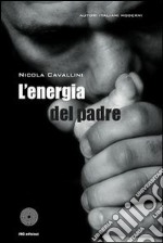 L' energia del padre. E-book. Formato EPUB ebook