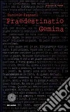 Praedestinatio Gemina. E-book. Formato EPUB ebook di Daniele Fagnani