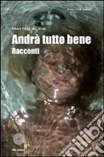 Andrà tutto bene. E-book. Formato EPUB ebook