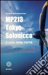 MP213 Tokyo-Salonicco. Il volo della verità. E-book. Formato EPUB ebook di Haris Koudounas