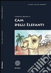 Cam degli elefanti. E-book. Formato EPUB ebook di Fiorenza Brunetti