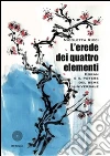 L' erede dei quattro elementi. (Edran e il potere del seme universale). E-book. Formato EPUB ebook di Nicoletta D. Ricci