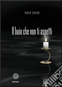 Il buio che non ti aspetti. E-book. Formato EPUB ebook