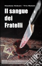 Il sangue dei Fratelli. E-book. Formato EPUB