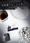 Westville. E-book. Formato Mobipocket ebook di Vittorio Bottini