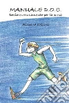 Manuale D.O.C.: Deviato ottusamente per la corsa. E-book. Formato PDF ebook di Simone Cellini