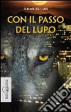 Con il passo del lupo. Dissidi privati. E-book. Formato EPUB ebook