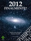 2012 finalmente!. E-book. Formato EPUB ebook