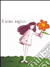 Il seme magico. E-book. Formato Mobipocket ebook di Minerva Lamorgese