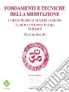 Fondamenti e Tecniche della MeditazioneCorso pratico di meditazione. La salute attraverso lo yoga. E-book. Formato PDF ebook di Massimo Rodolfi