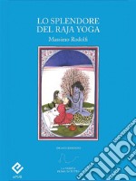 Lo splendore del Raja Yoga. E-book. Formato PDF ebook