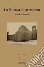 La Potenza di un Ashram. E-book. Formato EPUB ebook