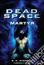 Dead Space Martyr. E-book. Formato EPUB ebook