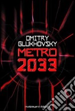 Metro 2033. E-book. Formato EPUB ebook