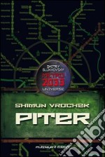 Piter - Metro 2033 Universe. E-book. Formato EPUB ebook