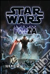 Star Wars Il Potere della Forza. E-book. Formato EPUB ebook di Sean Williams