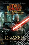 Star Wars The Old Republic Inganno. E-book. Formato EPUB ebook di Paul S. Kemp