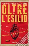 Diario di un sopravvissuto agli Zombie 2 - Oltre l'esilio. E-book. Formato EPUB ebook di J.L. Bourne