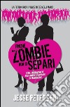 Finché zombie non ci separi. E-book. Formato EPUB ebook di Jesse Petersen