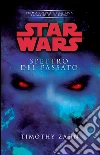 Star Wars - La Mano di Thrawn - Spettro del passato. E-book. Formato EPUB ebook di Timothy Zahn