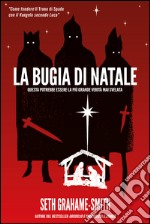 La bugia di Natale. E-book. Formato EPUB ebook