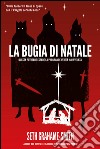 La bugia di Natale. E-book. Formato EPUB ebook