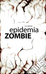 Epidemia zombie. E-book. Formato EPUB ebook