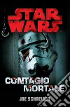 Star Wars Contagio Mortale. E-book. Formato EPUB ebook di Joe Schreiber