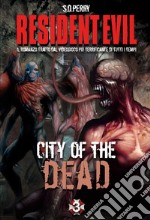 Resident Evil - Book 3 - City of the Dead. E-book. Formato EPUB ebook