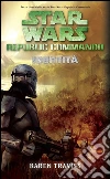 Star Wars Republic Commando - Identità. E-book. Formato EPUB ebook di Karen Traviss