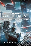 Battlefront. Compagnia Twilight. Star Wars. E-book. Formato EPUB ebook di Alexander Freed