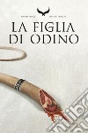 La Figlia di Odino: Raven Rings - Vol. 1. E-book. Formato EPUB ebook