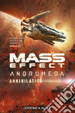 Mass Effect: Andromeda - Annihilation (Vol. 3). E-book. Formato EPUB ebook