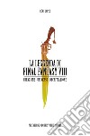 La Leggenda di Final Fantasy VIII. E-book. Formato EPUB ebook